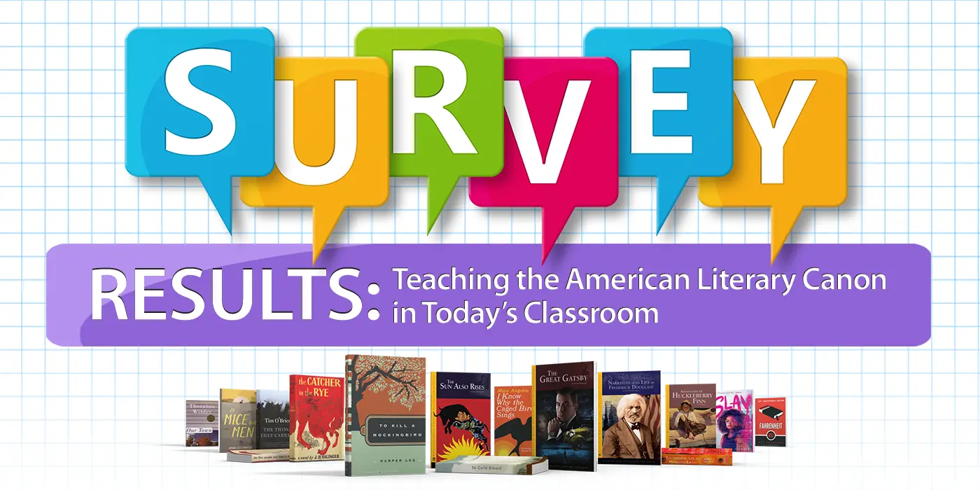 The American Literary Canon in Today’s Classroom: Survey Results